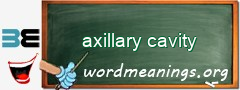 WordMeaning blackboard for axillary cavity